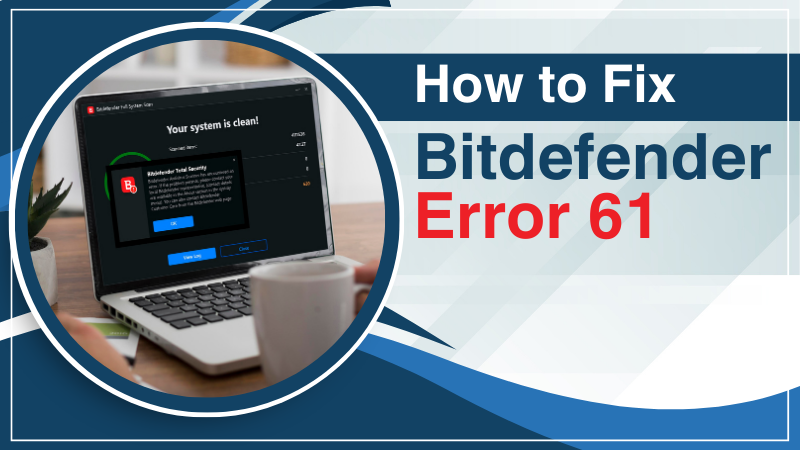 https://mycentralbitdefender.com/public/Bitdefender Error 61